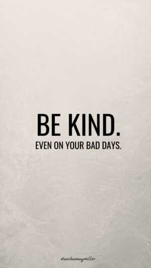 Be Kind Wallpapers - iXpap
