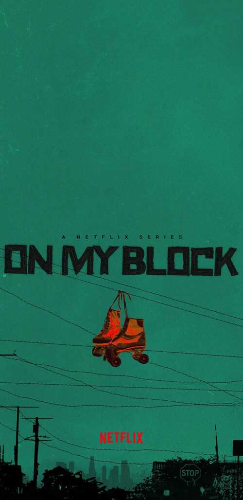 On My Block Wallpaper - iXpap