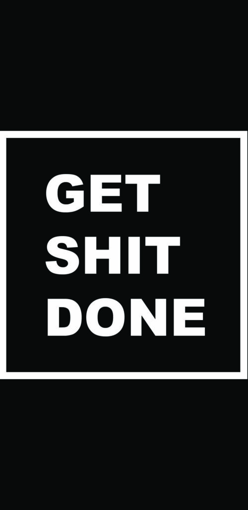 Get Shit Done Wallpaper - iXpap