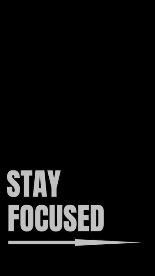 Stay Focused Wallpaper - iXpap