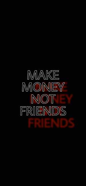 Make Money Not Friends Wallpaper